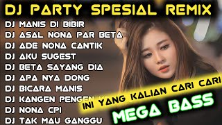 Download lagu DJ PARTY SPESIAL REMIX MANIS DI BIBIR  FULL PARTY FULL ALBUM YANG KALIAN CARI PASTI BIKIN NAGIH mp3