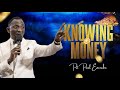 KNOWING MONEY PT 1 BY DR PAUL ENENCHE