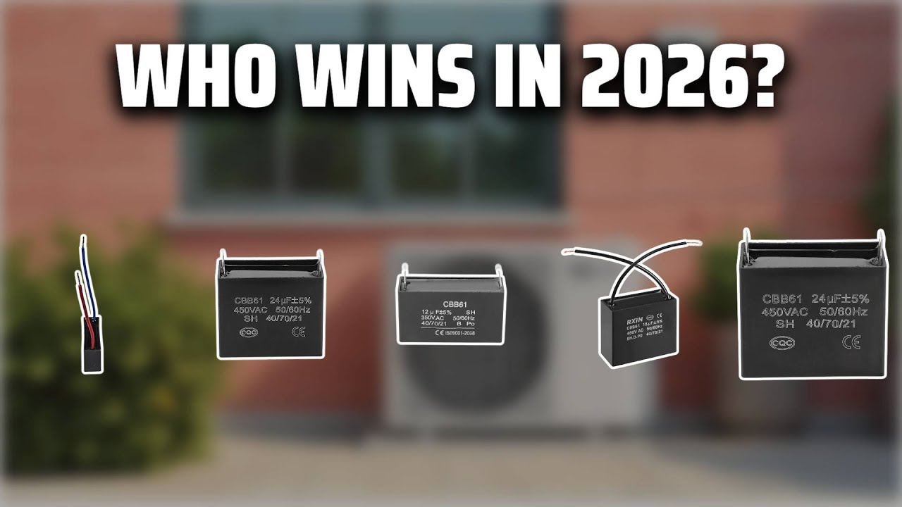 The Top 5 Best Cbb61 Capacitor in 2026 - Must Watch Before Buying!
