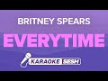 Britney Spears Everytime Karaoke