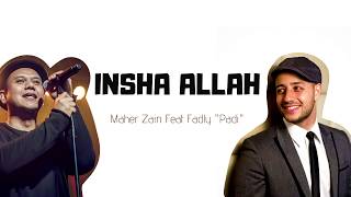 Download lagu Maher Zain feat Fadly Padi - Insha Allah [ Lyrics] mp3