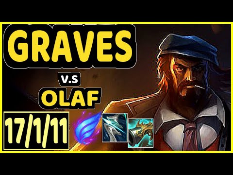 GRAVES vs OLAF - 17/1/11 KDA JUNGLE CHALLENGER GAMEPLAY - KR