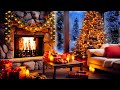 Christmas Ambience Music Fireplace 🎄🎅 Relaxing Christmas Music For Stress Relief 🎁 Christmas Music