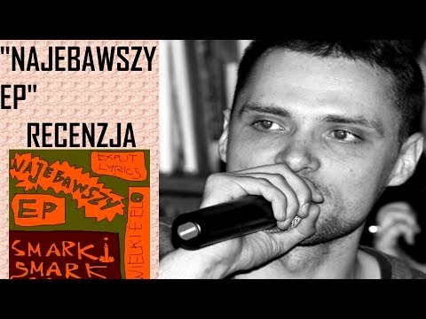 Recenzja "NAJEBAWSZY EP" SMARKI SMARK - polska EP-ka wszech czasów