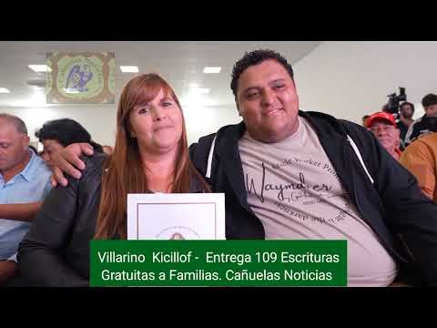 Villarino  Kicillof -  Entrega 109 Escrituras Gratuitas a Familias.