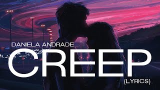 Daniela Andrade - Creep (Cover Lyrics)