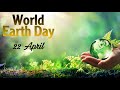 World Earth Day Status Earth Day Short Video Save Earth Earth Day Status International Earth Day