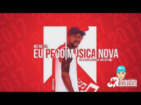 MC METAL - EU PEGO - MÚSICA NOVA 2017