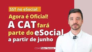 Agora é oficial! A CAT fará parte do eSocial a partir de junho de 2021