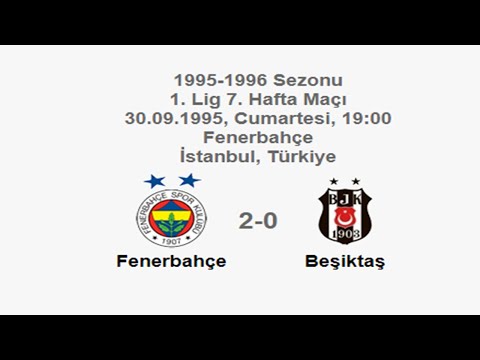 Fenerbahçe 2-0 Beşiktaş 30.09.1995 - 1995-1996 Turkish 1st League Matchday 7 (Ver. 3)