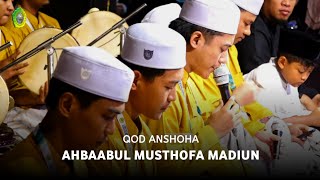 Download lagu QOD ANSHOHA || AHBAABUL MUSTHOFA MADIUN mp3