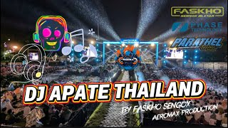 Download lagu DJ APATE THAILAN BY FASKHO SENGOX VT AEROMAX PRODUCTION!!! mp3