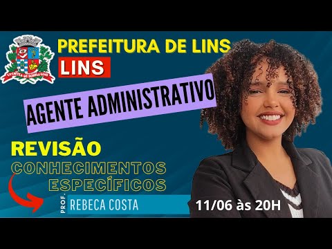 Concurso Prefeitura de Lins - Agente Administrativo - Revisão de Conhecimentos Específicos