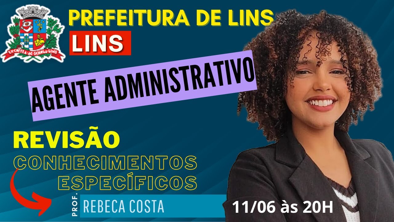 Concurso Prefeitura de Lins - Agente Administrativo - Revisão de Conhecimentos Específicos