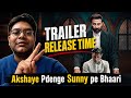 IKKA TRAILER RELEASE TIME IKKA TRAILER REVIEW SUNNY DEOL IKKA TRAILER REACTION AKSHAYE KHANNA