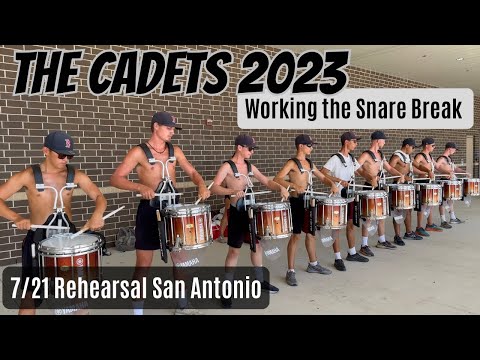 Cadets Drumline 2023 - Working the Snare Break - 7/21 Rehearsal