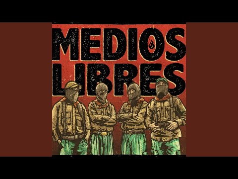 Medios Libres (feat. Gran Om)