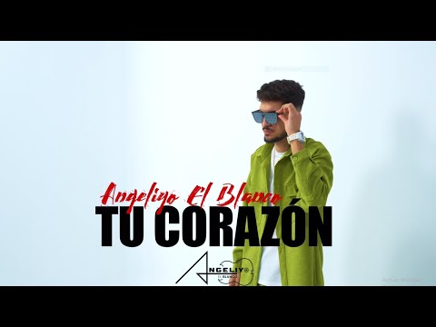 Angeliyo El Blanco | Tu Corazón | Video Oficial #tiktok
