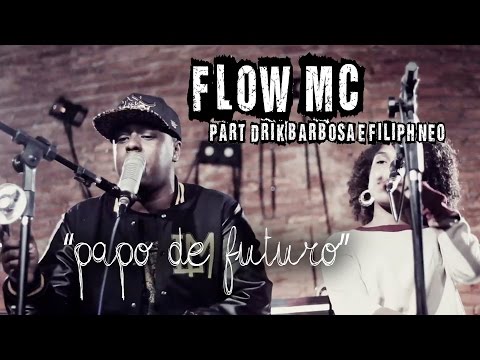 FLOW MC part  Drik Barbosa e Filiph Neo – Papo de Futuro | DiscOmpondo