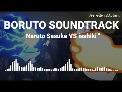 Boruto Soundtrack - Naruto Sasuke vs isshiki