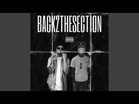 Back 2 The Section (feat. Young Zip)