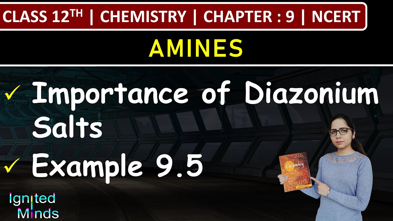 Class 12th Chemistry | Importance of Diazonium Salts | Example 9.5 | Chapter 9: Amines | NCERT