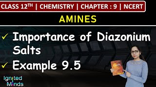 Class 12th Chemistry | Importance of Diazonium Salts | Example 9.5 | Chapter 9: Amines | NCERT