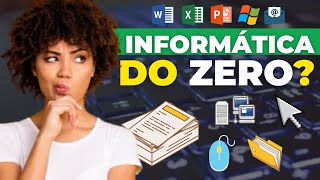 Como Aprender Informática Básica pela Internet do ZERO? Curso Informática Básica com Certificado!