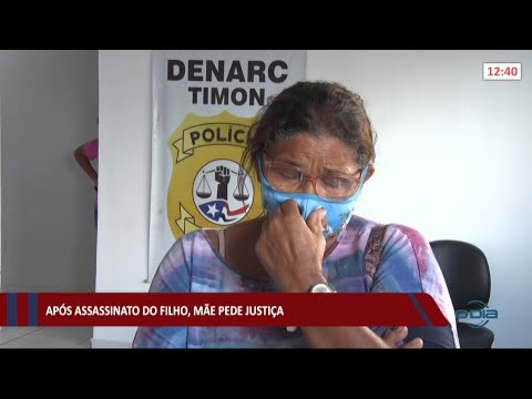 Mãe pede justiça após filho ser assassinado 30 06 2021