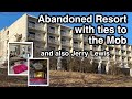 ABANDONED New York Resort With Ties To The MOB Jerry Lewis