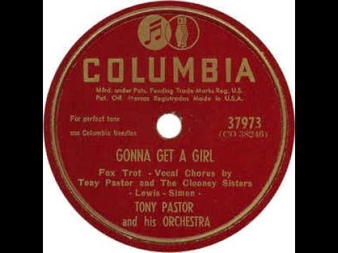 Gonna Get a Girl, Tony Pastor (1947)