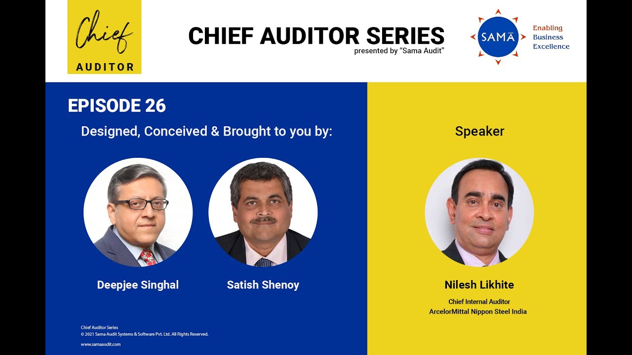 #26 Nilesh Likhite, Chief Internal Auditor, ArcelorMittal Nippon Steel India
