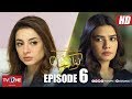 Naulakha | Episode 6 | TV One Drama | 11 September 2018