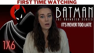 It's Never Too Late - Batman: The Animated Series - FIRST TIME WATCHING REACTION - LiteWeight Gaming