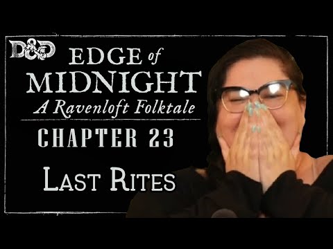 Edge of Midnight Ep. 23 | Folk Horror D&D Campaign | Last Rites