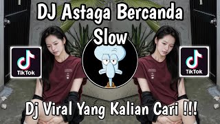 Download lagu DJ ASTAGA BERCANDA SLOW VIRAL TIKTOK FULL SONG TERBARU 2026 ! mp3 Download lagu DJ ASTAGA BERCANDA SLOW VIRAL TIKTOK FULL SONG TERBARU 2026 ! mp3