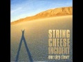 String Cheese Incident - Farther (Studio)