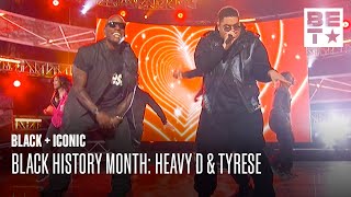 Heavy D &amp; Tyrese Perform 'Now That We Found Love' | Black &amp; Iconic | Black History Month '24