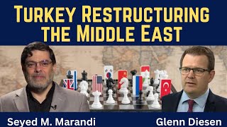 Seyed M. Marandi: Turkey’s Strategic Reimagining of the Middle East