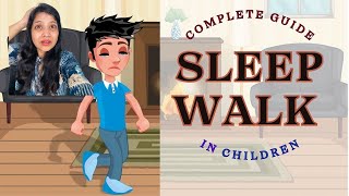 Sleepwalking in Kids – Har Parent Ke Liye Zaruri Jankari!