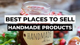 5 BEST Places to Sell Your Handmade Products Online