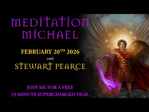 MEDITATION MICHAEL - FREE ONLINE EVENT - February 20th, 2026