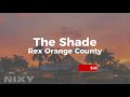Rex Orange County - The Shade (lyrics)