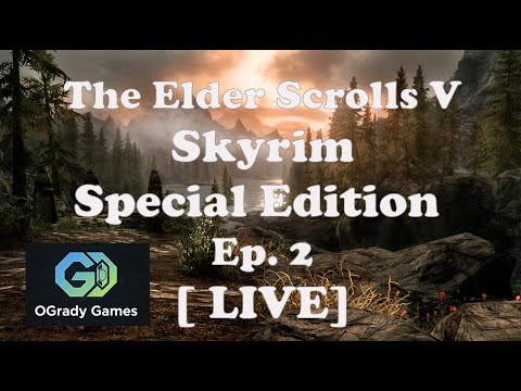 The Elder Scrolls V | Skyrim Special Edition | Playthrough Ep. 2 [ LIVE ]