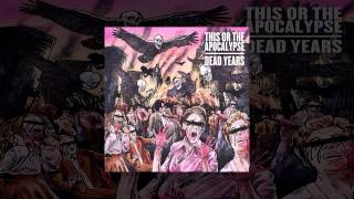 This Or The Apocalypse - Hate The Ones You Love