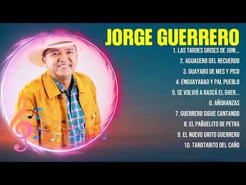 Jorge Guerrero Greatest Hits 💿 Latin Hits 2023 💿 Top 10 Hits Playlist