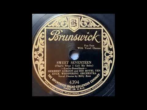 Herbert Gordon & his Hotel Ten Eyck Whispering Orchestra - Sweet Seventeen (1929)