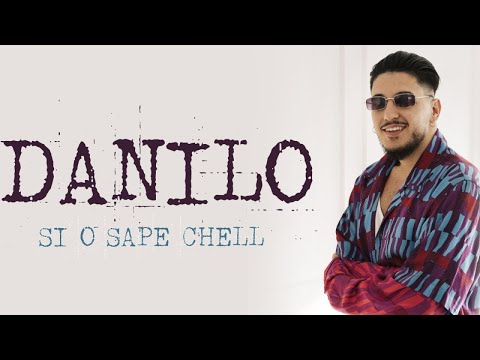 Danilo - Si O Sape Chell (Video Ufficiale 2023)