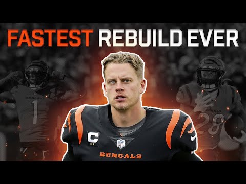 How The Cincinnati Bengals Completed The FASTEST Rebuild In NFL History