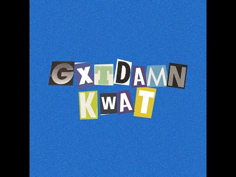GXTDAMN - KWAT